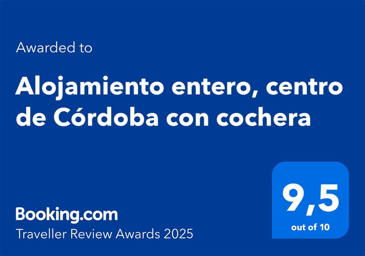 Alojamiento Entero, Centro De Cordoba Con Cochera Kültér fotó
